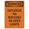 Signmission OSHA Warning Sign, 10" Height, Rigid Plastic, Explosive No Matches Or Open Lights, Portrait OS-WS-P-710-V-13171 - alternate 1